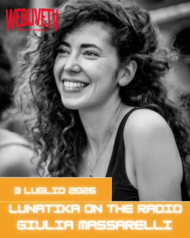 Lunatika on the radio, Giulia Massarelli - 3 luglio 2026